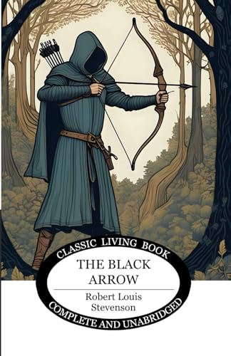The Black Arrow von Living Book Press
