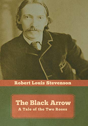 The Black Arrow: A Tale of the Two Roses von Indoeuropeanpublishing.com