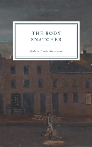 The Body Snatcher von Independently Published