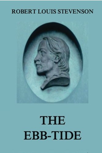 The Ebb-Tide The Ebb-Tide von Jazzybee Verlag