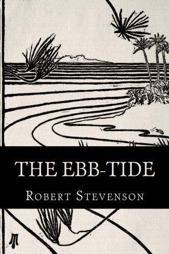 The Ebb-Tide: A Trio and Quartette von CreateSpace Independent Publishing Platform