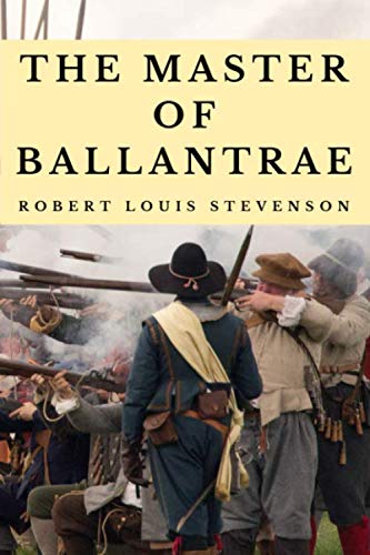 The Master of Ballantrae (Annotated): A Winter’s Tale: 2020 New Edition von Independently published