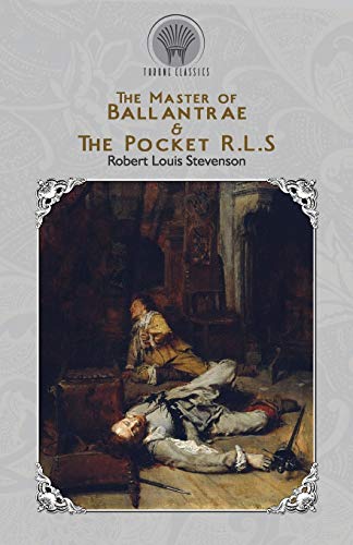 The Master of Ballantrae & The Pocket R.L.S. (Throne Classics)
