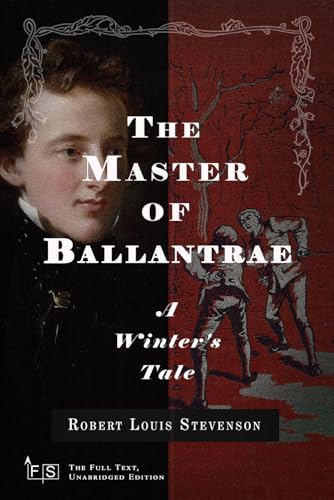The Master of Ballantrae: A Winter's Tale: Classic Edition Republished by North Publishers The Master of Ballantrae: A Winter's Tale: Classic Edition Republished by North Publishers von Independently published