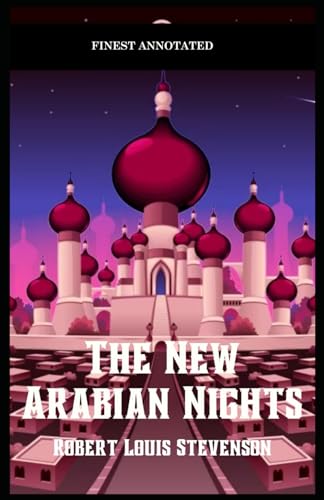 The New Arabian Night (Finest Annotated) von Independently published
