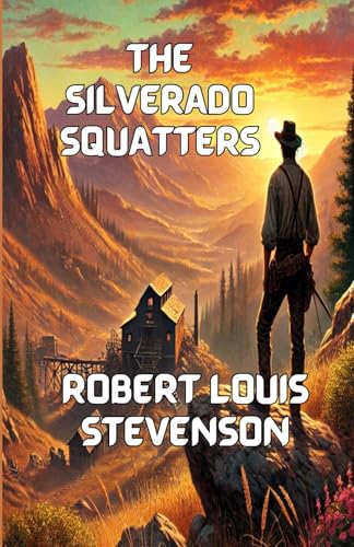 The Silverado Squatters (illustrated) von Independently published