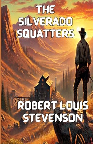 The Silverado Squatters (illustrated) von Independently published