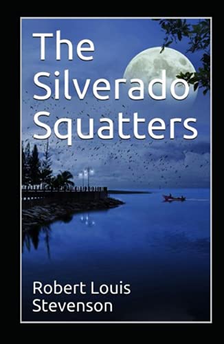 The Silverado Squatters-Classic Edition(Annotated)