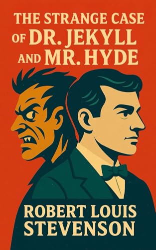 The Strange Case Of Dr. Jekyll And Mr. Hyde (Annotated): English Odyssey Classics von Independently published