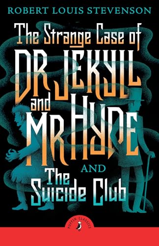 The Strange Case of Dr Jekyll And Mr Hyde & the Suicide Club The Strange Case of Dr Jekyll And Mr Hyde & the Suicide Club von Puffin Classics