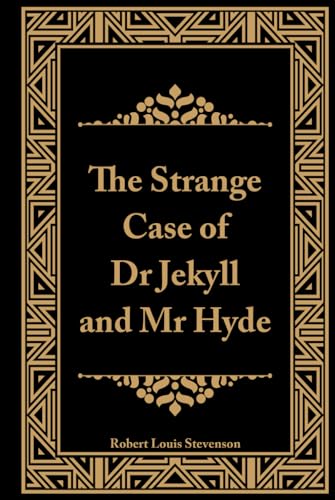 The Strange Case of Dr Jekyll and Mr Hyde (Illustrated) von Independently published