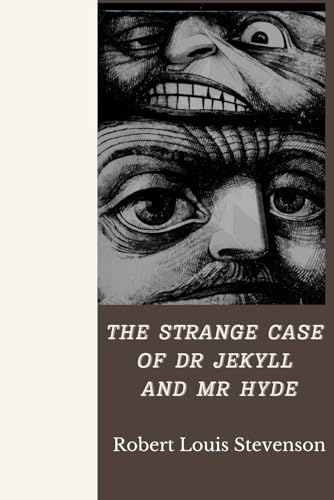 The Strange Case of Dr Jekyll and Mr Hyde The Strange Case of Dr Jekyll and Mr Hyde von Independently published