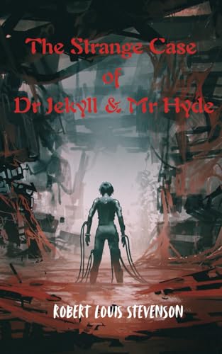 The Strange Case of Dr Jekyll and Mr Hyde The Strange Case of Dr Jekyll and Mr Hyde von Independently published