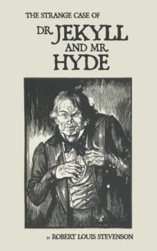The Strange Case of Dr Jekyll and Mr Hyde: Unabridged, Annotated The Strange Case of Dr Jekyll and Mr Hyde: Unabridged, Annotated von Independently published