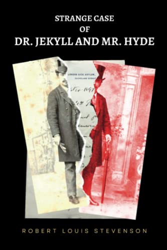 The Strange Case of Dr Jekyll & Mr Hyde: The Original 1886 Version (Global Classics)