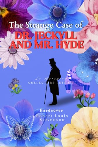 The Strange Case of Dr. Jeckyll and Mr. Hyde (Le Meridian Collectors Edition), Hardcover (Le Meridian Collectors Classics)