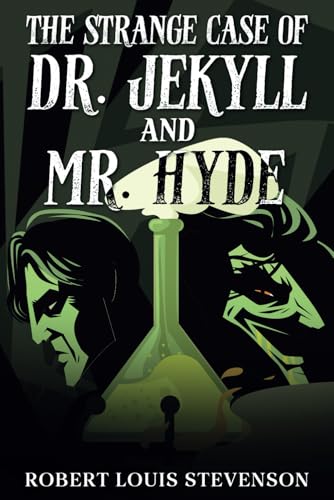 The Strange Case of Dr. Jekyll and Mr. Hyde (Annotated): Includes 30 fun activities based on the book, biography, social historical context, book themes, and character analyses von Independently published