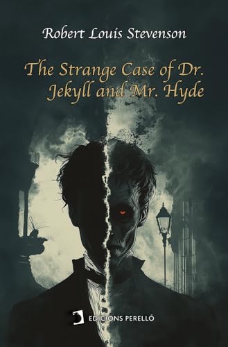 The Strange Case of Dr. Jekyll and Mr. Hyde (Universals, Band 14) von Ed. Perelló