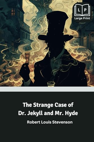 The Strange Case of Dr. Jekyll and Mr. Hyde [Illustrated] von LoLa Publishing