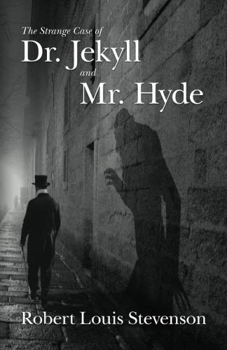 The Strange Case of Dr. Jekyll and Mr. Hyde