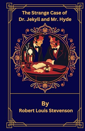 The Strange Case of Dr. Jekyll and Mr. Hyde The Strange Case of Dr. Jekyll and Mr. Hyde von Independently published