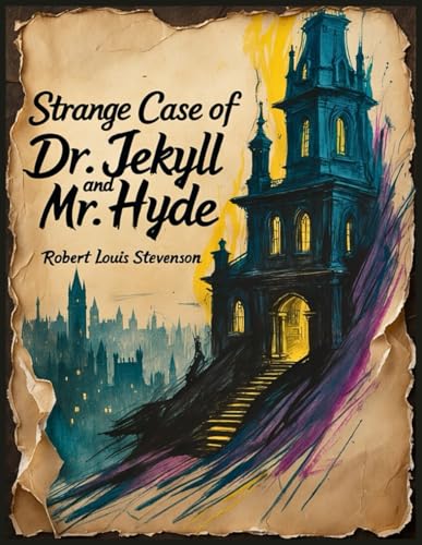 The Strange Case of Dr. Jekyll and Mr. Hyde The Strange Case of Dr. Jekyll and Mr. Hyde von Independently published
