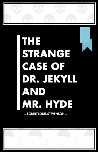 The Strange Case of Dr. Jekyll and Mr. Hyde: Blue Banner Books von Independently published