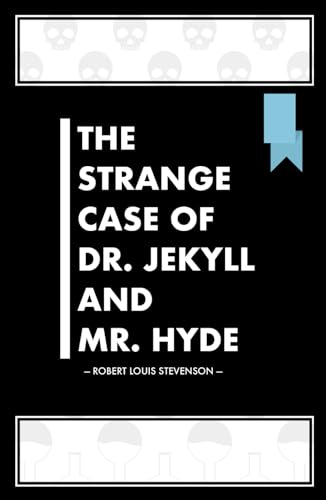 The Strange Case of Dr. Jekyll and Mr. Hyde: Blue Banner Books