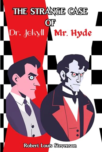 The Strange Case of Dr. Jekyll and Mr. Hyde: Illustrated Edition with Comprehensive Background and Author Biography The Strange Case of Dr. Jekyll and Mr. Hyde: Illustrated Edition with Comprehensive Background and Author Biography von Independently published
