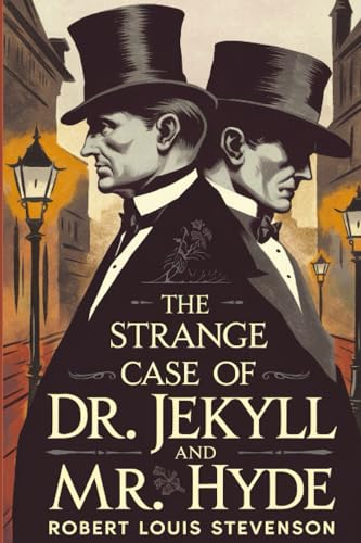 The Strange Case of Dr. Jekyll and Mr. Hyde by Robert Louis Stevenson: The Original 1886 Unabridged Edition – A Gothic Classic Exploring Duality, Identity, and the Human Psyche (Grapevine Edition) von Grapevine