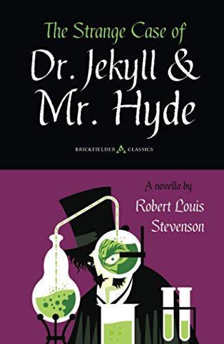 The Strange Case of Dr. Jekyll & Mr. Hyde by Robert Louis Stevenson: (Illustrated)