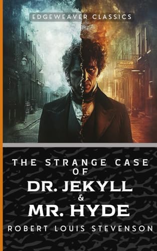 The Strange Case of Dr. Jekyll & Mr. Hyde The Strange Case of Dr. Jekyll & Mr. Hyde von Edge Weaver LLC