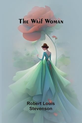 The Waif Woman The Waif Woman von Alpha Edition