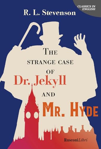 The strange case of Dr Jekyll and Mr Hyde (Classics in English) von Rusconi Libri