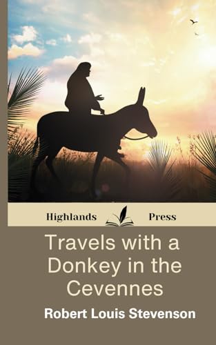 Travels With A Donkey In The Cevennes Travels With A Donkey In The Cevennes von Independently published