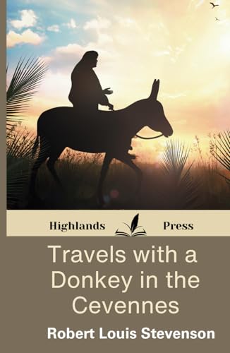 Travels With A Donkey In The Cevennes Travels With A Donkey In The Cevennes von Independently published
