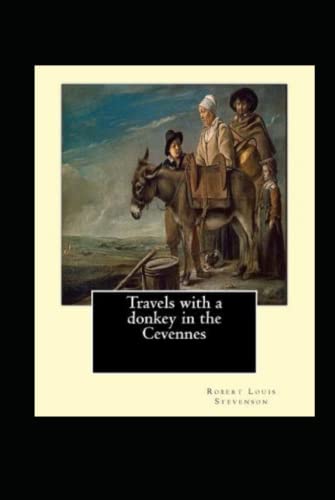 Travels with a Donkey in the Cevenne Annotated von Independently published