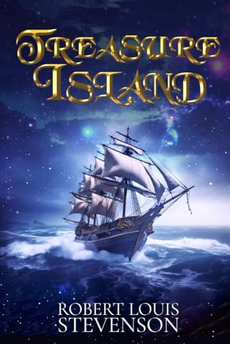 Treasure Island (Illustrated): The 1883 Classic Edition with Original Illustrations