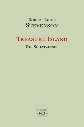 Treasure Island / Die Schatzinsel: Zweisprachig Englisch-Deutsch / Bilingual English-German Edition