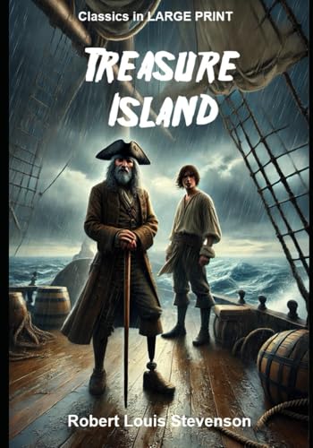 Treasure Island -- LARGE PRINT: Classics in LARGE PRINT Treasure Island -- LARGE PRINT: Classics in LARGE PRINT von Independently published