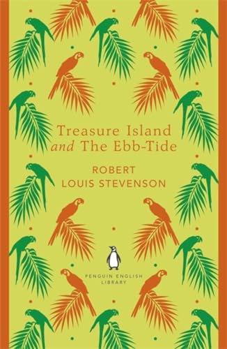 Treasure Island and The Ebb-Tide: Robert Louis Stevenson (The Penguin English Library)