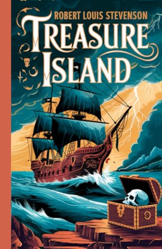Treasure Island by Robert Louis Stevenson: A Timeless Adventure of Pirates, Treasure Maps, and High-Seas Action (Grapevine Edition) von Grapevine