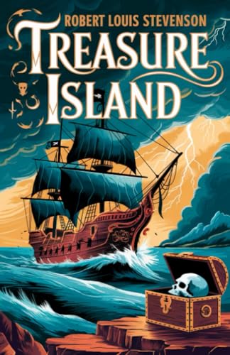 Treasure Island by Robert Louis Stevenson: A Timeless Adventure of Pirates, Treasure Maps, and High-Seas Action (Grapevine Edition) von Grapevine