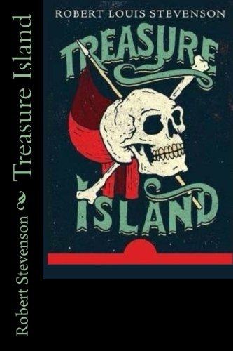 Treasure Island Treasure Island von CreateSpace Independent Publishing Platform