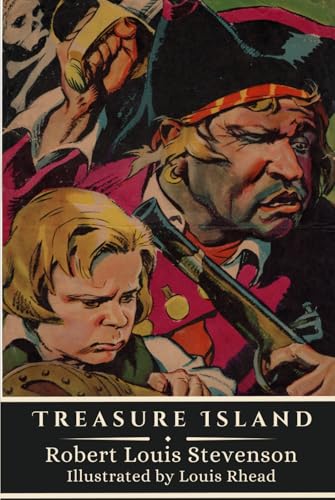 Treasure Island: A Tale of Pirates, Treasure, and High Seas Adventure (Annotated Edition) von Independently published