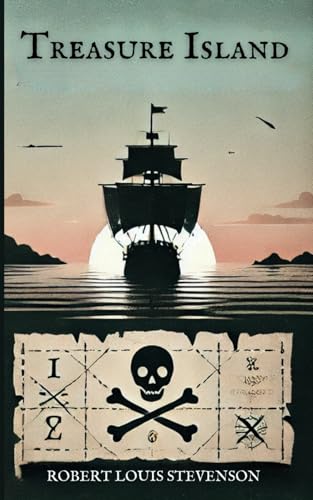 Treasure Island: The 1883 Classic Adventure Novel with Original Illustrations Treasure Island: The 1883 Classic Adventure Novel with Original Illustrations von Independently published