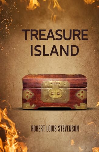 Treasure Island: The Classic Seafaring Historical Novel of Greed and Glory von Independently published