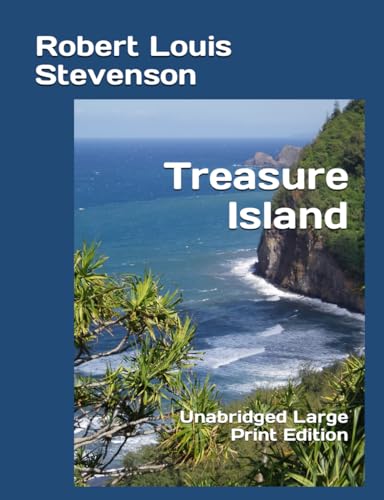 Treasure Island: Unabridged Large Print Edition von Independently published