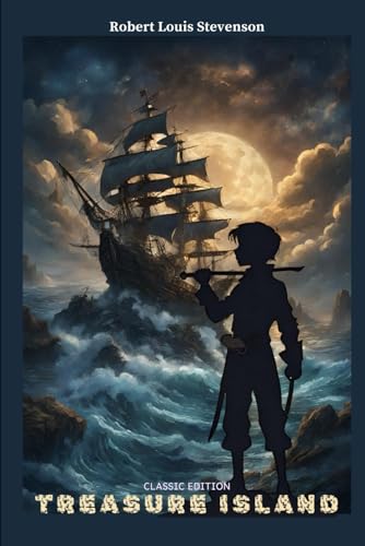 Treasure Island: With Classic Illustrations von Independently published