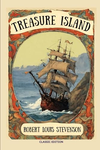 Treasure Island: With Original Classic Illustrations von Independently published